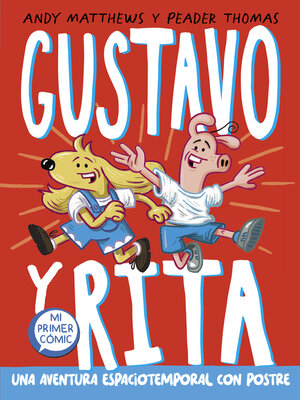 cover image of Gustavo y Rita 1--Una aventura espaciotemporal con postre